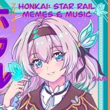 Honkai: Star Rail memes & music